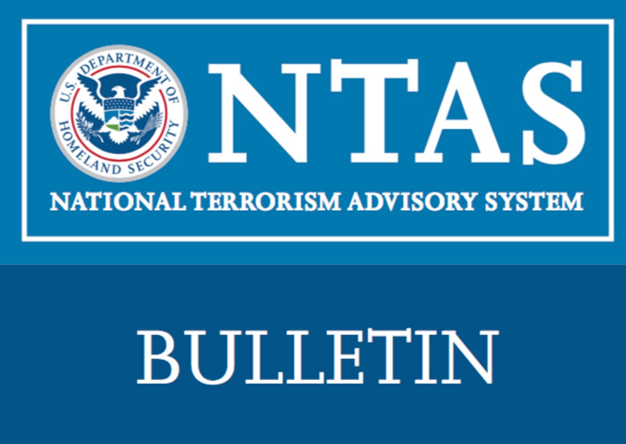 Homeland Security issues a Terrorism Advisory Bulletin